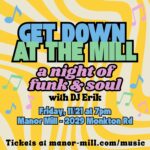 Get Down at the Mill: A Night of Funk & Soul with DJ Erik