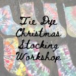 Make Your Own Tie Dye Holiday Stocking with Boring Tie Dye: $30 (includes $10 material fee)