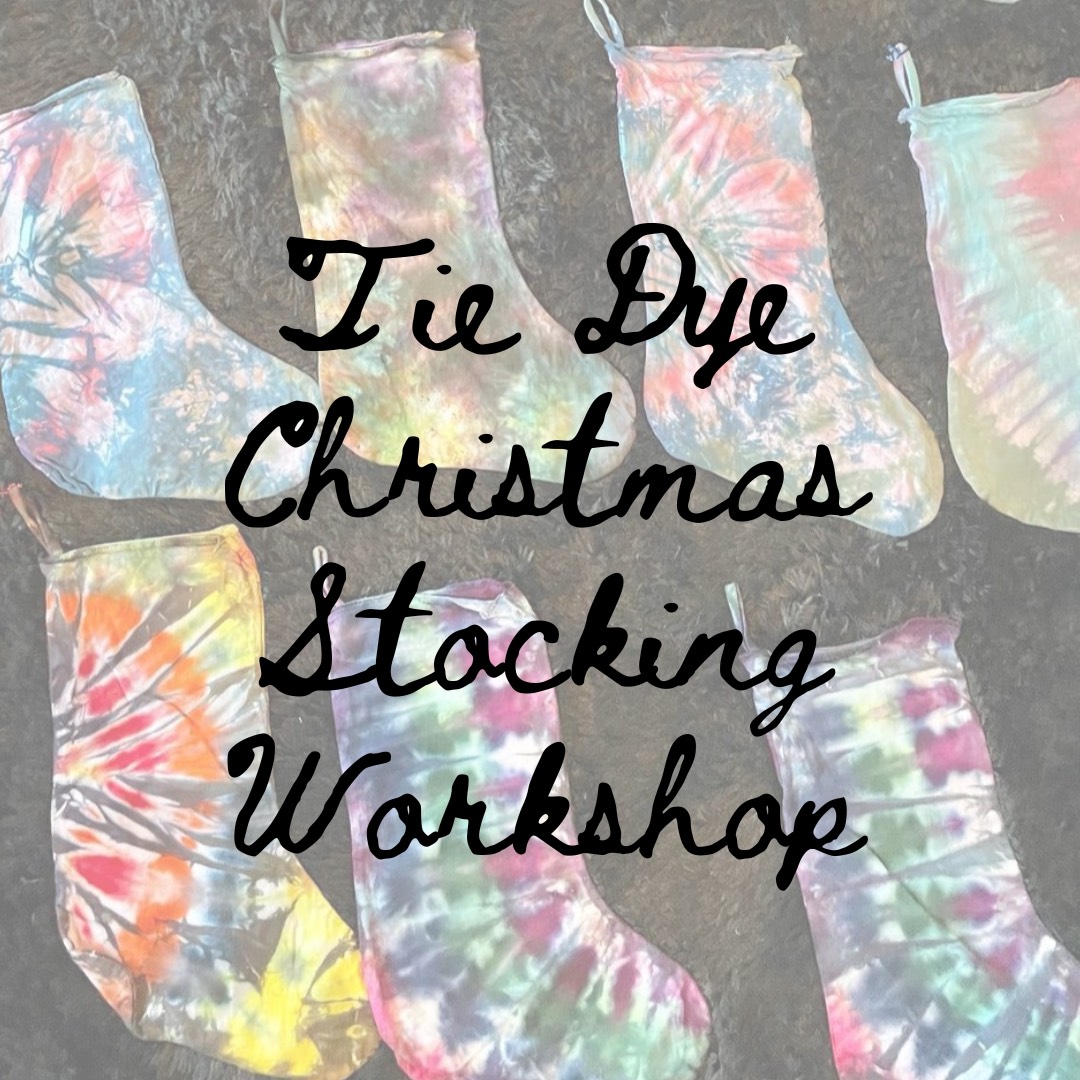 Make Your Own Tie Dye Holiday Stocking with Boring Tie Dye: $30 (includes $10 material fee)