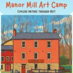 Manor Mill Art Camp with Cheryl Bubier: Ages 7-14 (July 6-July 10)